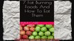 7 Fat Burning Foods And How To Eat Them