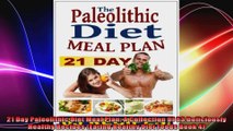 21 Day Paleolithic Diet Meal Plan A Collection Of 63 Deliciously Healthy Recipes Eating