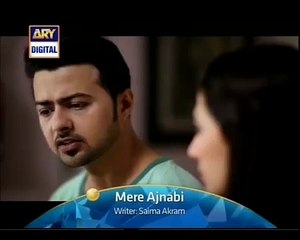 Mere Ajnabi Episode 19 on Ary Digital promo