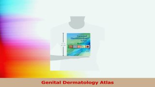 Genital Dermatology Atlas Read Online