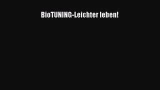 BioTUNING-Leichter leben! PDF Ebook Download Free Deutsch