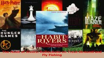 Read  The Habit of Rivers Reflections on Trout Streams and Fly Fishing PDF Free