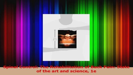Spinal Control The Rehabilitation of Back Pain State of the art and science 1e PDF
