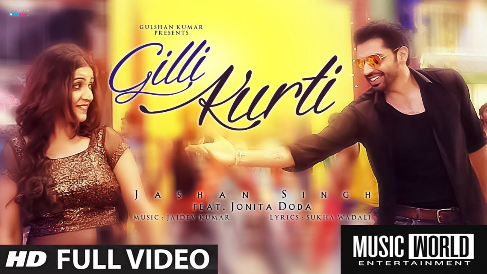 Gilli Kurti (Full Video) Jashan Singh,Jonita Doda,Jaidev Kumar | New Punjabi  Song 2015 HD - video Dailymotion