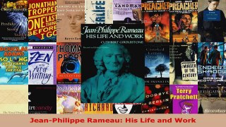 Read  JeanPhilippe Rameau His Life and Work Ebook Free