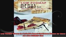 Low FODMAP Menus for Irritable Bowel Syndrome Menus for those on a low FODMAP diet