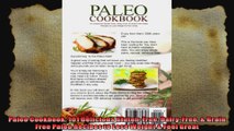 Paleo Cookbook 101 Delicious GlutenFree DairyFree  Grain Free Paleo Recipes to Lose