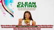 Clean Eating 12001400 Calorie 7 Day Clean Eating Diet Meal Plan To Jumpstart Weight Loss