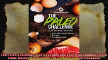 The Paleo Challenge A 30 Day Paleo Diet Plan with Complete Meal Plans Recipes and
