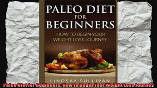 Paleo Diet for Beginners How to Begin Your Weight Loss Journey