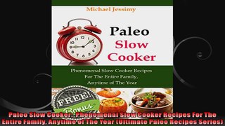 Paleo Slow Cooker  Phenomenal Slow Cooker Recipes For The Entire Family Anytime of The
