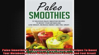 Paleo Smoothies 57 Delicious Paleo Smoothie Recipes To Boost Your Metabolism Lose Weight