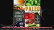 Paleo Secrets Ultimate Beginners Guide With Recipes and 30Day Meal Plan