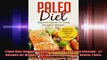 Paleo Diet Beginners Guide for Living the Paleo Lifestyle  21 Recipes for Weight Loss