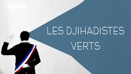 Les Djihadistes Verts - DESINTOX - 03/12/2015