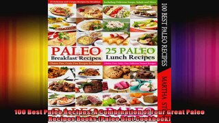 100 Best Paleo Recipes A Combination of Four Great Paleo Recipes Books Paleo Diet