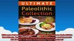 Ultimate Paleolithic Collection 4 Weeks of Fabulous Paleolithic Breakfasts Lunches and