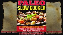 Paleo Slow Cooker 21 Simple and GlutenFree Paleo Slow Cooker Recipes for Busy Families