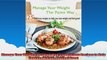 Manage Your Weight The Paleo Way 25 Delicious Recipes to Help You Lose Weight and Feel