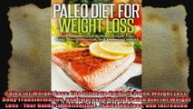 Paleo for Weight Loss The Ultimate Guide to Paleo Weight Loss Body Transformation and