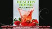 Healthy Drink Recipes All Natural SugarFree GlutenFree LowCarb Paleo and Vegan Drink