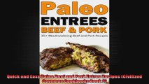 Quick and Easy Paleo Beef and Pork Entree Recipes Civilized Caveman Cookbooks Book 2