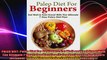 PALEO DIET Paleo Diet For Beginners Eat Well and Feel Great With The Ultimate 7Day
