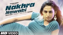 Nakhra Nawabi  HD Full Video Song  Ashok Masti Feat. Badshah  New Song [2015]