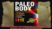 Paleo Body Transform Your Body for Life in 12 Weeks with Proven Workouts and Paleo Diet