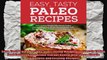 Easy Tasty Paleo Recipes Start Losing Weight Effortlessly Today Feel Satisfied and Attain
