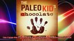 The Paleo Kids Chocolate 27 Chocolate Lover Recipes Primal Gluten Free Kids Cookbook