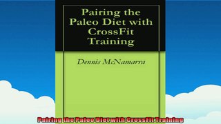 Pairing the Paleo Diet with CrossFit Training