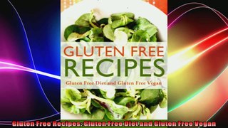 Gluten Free Recipes Gluten Free Diet and Gluten Free Vegan