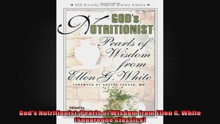 Gods Nutritionist Pearls of Wisdom from Ellen G White Squareone Classics