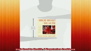 High Road to Health A Vegetarian Cookbook