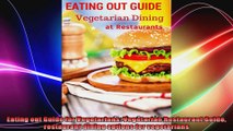 Eating out Guide for Vegetarians Vegetarian Restaurant Guide restaurant dining options