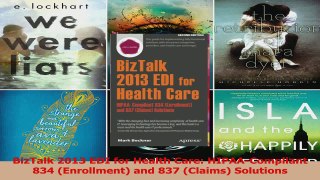 PDF Download  BizTalk 2013 EDI for Health Care HIPAACompliant 834 Enrollment and 837 Claims Read Online