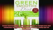 Green Smoothie Diet   26 healthy recipes for weight loss and cleansing including