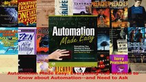 Read  Automation Made Easy Everything You Wanted to Know about Automationand Need to Ask Ebook Free