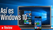 Así es Windows 10 - Todas las novedades de la actualización