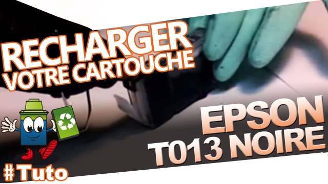Recharge Jet d'Encre : Comment recharger une cartouche Epson Noire T013