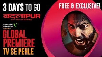 Badlapur Global Premiere Only On Eros Now (3 Days To Go)