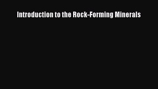 Introduction to the Rock-Forming Minerals [Read] Full Ebook