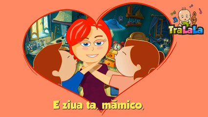 De ziua ta mamico TraLaLa