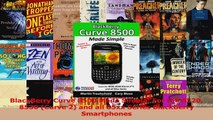 Read  BlackBerry Curve 8500 Made Simple For the 8520 8530 Curve 2 and all 85xx Series Ebook Free