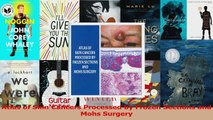 Atlas of Skin Cancers Processed by Frozen Sections and Mohs Surgery Read Online