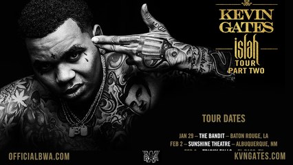 KEVIN GATES -  ISLAH TOUR PART 2