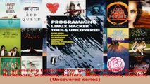 Download  Programming Linux Hacker Tools Uncovered Exploits Backdoors Scanners Sniffers Ebook Free