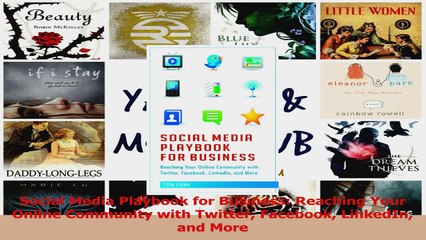 Read  Social Media Playbook for Business Reaching Your Online Community with Twitter Facebook Ebook Free