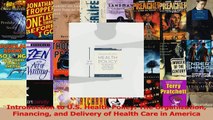 PDF Download  Introduction to US Health Policy The Organization Financing and Delivery of Health Care Download Online